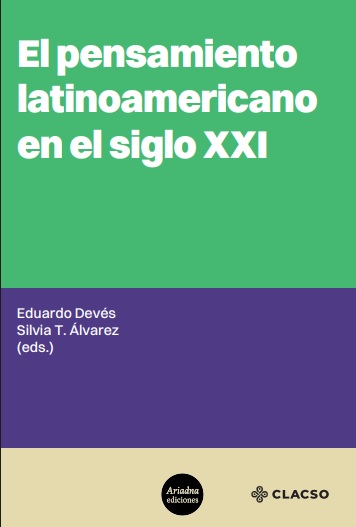 El Pensamiento Latinoamericano en el siglo XXI