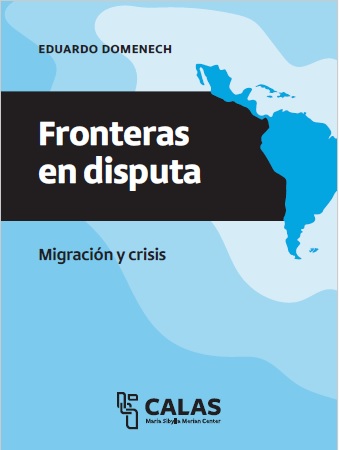 Fronteras en disputa. Migración y crisis