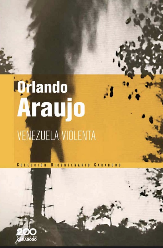 Orlando Araujo: pensamiento crítico, creación literaria y compromiso social