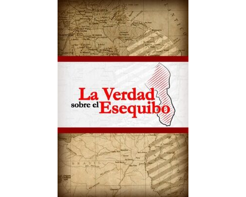 La verdad sobre el Esequibo