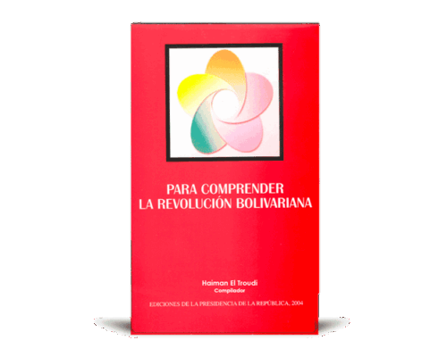Para comprender la Revolución Bolivariana