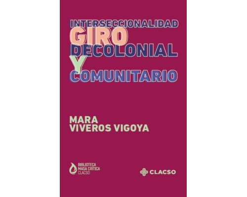 Interseccionalidad giro decolonial y comunitario