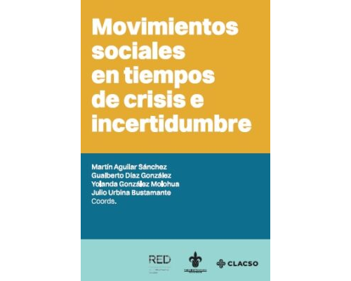 Movimientos sociales en tiempos de crisis e incertidumbre