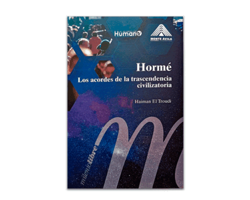 HORMÉ Los acordes de la trascendencia civilizatoria